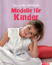 Das große Nähbuch - Modelle für Kinder