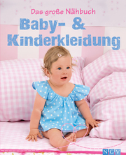 Das große Nähbuch - Baby - & Kinderkleidung - Cover