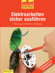 Elektroarbeiten sicher ausführen - Profiwissen für Heimwerker - Cover