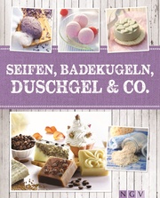 Seifen, Badekugeln, Duschgel & Co. - Cover