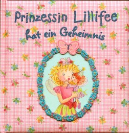Prinzessin Lillifee hat ein Geheimnis