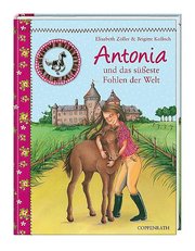 Antonia und das süßeste Fohlen der Welt