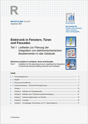 ift-Richtlinie EL-01/1, September 2008. Elektronik in Fenstern, Türen und Fassaden. Teil 1: Leitfaden zur Planung der Integration von elektromechanischen Bauelementen in das Gebäude