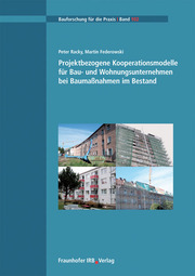 Projektbezogene Kooperationsmodelle für Bau- und Wohnungsunternehmen bei Baumaßnahmen im Bestand - Cover