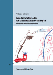 Brandschutzleitfaden für Kindertageseinrichtungen am Beispiel Nordrhein-Westfalen