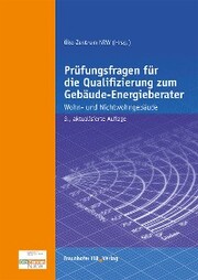 Prüfungsfragen für die Qualifizierung zum Gebäude-Energieberater. - Cover
