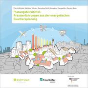 Planungshilfsmittel: Praxiserfahrungen aus der energetischen Quartiersplanung - Cover