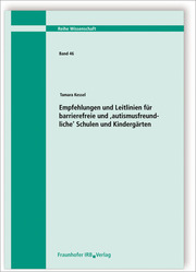 Empfehlungen und Leitlinien für barrierefreie und , autismusfreundliche' Schulen und Kindergärten. - Cover