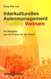 Interkulturelles Asienmanagement: Thailand-Vietnam
