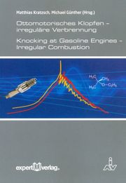 Ottomotorisches Klopfen - Irreguläre Verbrennung/Knocking at Gasoline Engines - Irregular Combustion