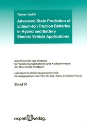 Advanced State Prediction of Lithium-Ion Traction Batteries in Hybrid and Battery Electric Vehicle Applications - Cover