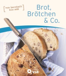 Brot, Brötchen & Co.