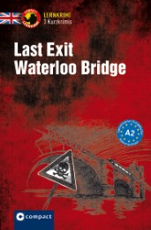 Last Exit Waterloo Bridge