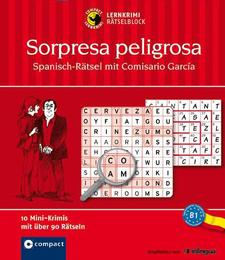Sorpresa peligrosa - Spanisch Rätsel mit Comisario García