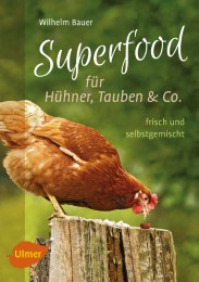Superfood für Hühner, Tauben und Co. - Cover
