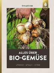 Alles über Bio-Gemüse - Cover