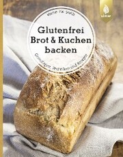 Glutenfrei Brot und Kuchen backen - endlich verständlich - Cover