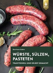 Würste, Sülzen und Pasteten - Cover