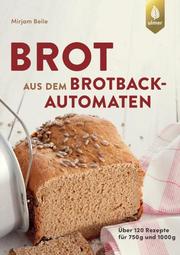 Brot aus dem Brotbackautomaten - Cover