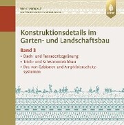 Konstruktionsdetails im Garten- und Landschaftsbau - Band 3