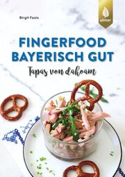 Fingerfood - bayerisch gut - Cover