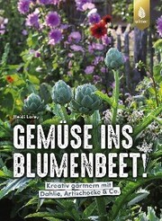 Gemüse ins Blumenbeet! - Cover