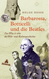 Barbarossa, Botticelli und die Beatles