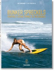 Bunker Spreckels. Surfing's Divine Prince of Decadence - Cover