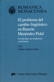 El problema del cambio lingüistico en Ramon Menendez Pidal
