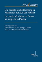 Die neulateinische Dichtung in Frankreich zur Zeit der Pléiade / La Poésie néo-latine en France au temps de la Pléiade - Cover