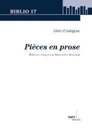 Abbé d`Aubignac: Pièces en prose