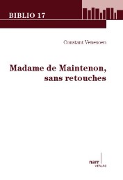 Madame de Maintenon, sans retouches