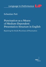 Punctuation as a Means of Medium-Dependent Presentation Structure in English - Cover