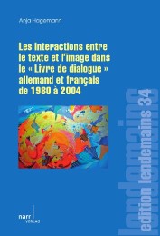 Les Interactions entre le texte et l'image dans le 'Livre de dialogue' allemand et français de 1980 à 2004 - Cover
