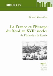 La France et l’Europe du Nord au XVIIe siècle: de l’Irlande à la Russie - Cover