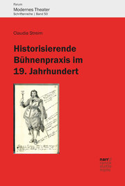 Historisierende Bühnenpraxis im 19. Jahrhundert - Cover
