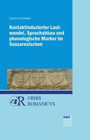 Kontaktinduzierter Lautwandel, Sprachabbau und phonologische Marker im Sassaresischen - Cover