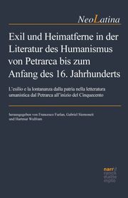 Exil und Heimatferne in der Literatur des Humanismus von Petrarca bis zum Anfang des 16. Jahrhunderts - Cover