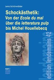 Schockästhetik: Von der Ecole du mal über die letteratura pulp bis Michel Houell - Cover