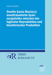 Onettis Santa María(s): Machträumliche Spannungsfelder zwischen biologischer Reproduktion und künstlerischer Produktion - Cover