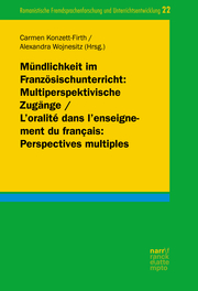 Mündlichkeit im Französischunterricht: Multiperspektivische Zugänge/ L'oralité dans l'enseignement du français: Perspectives multiples - Cover