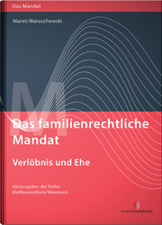 Das familienrechtliche Mandat - Verlöbnis und Ehe