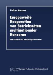 Europaweite Kooperation von Betriebsräten multinationaler Konzerne - Cover