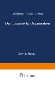 Die dynamische Organisation