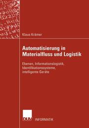 Automatisierung in Materialfluss und Logistik