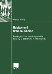 Habitus und Rational Choice