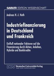 Industriefinanzierung in Deutschland und Frankreich - Cover