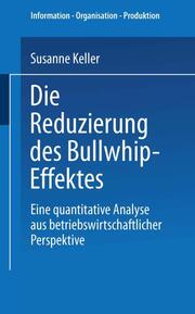 Die Reduzierung des Bullwhip-Effektes - Cover