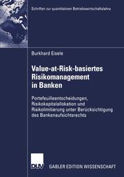 Value-at-Risk-basiertes Risikomanagement in Banken
