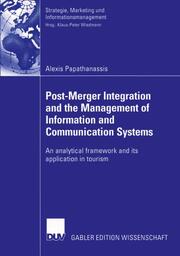 Post-Merger Integration and the Management of Information and Communication Systems